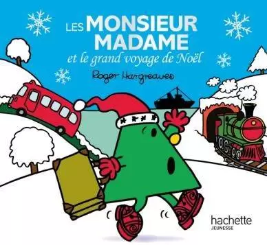 Aventures Monsieur Madame - Les Monsieur Madame et le grand voyage de Noël