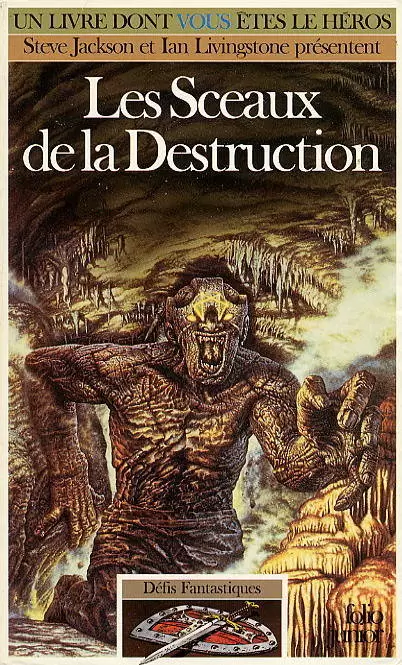 Un livre dont vous êtes le héros - Les Sceaux De La Destruction