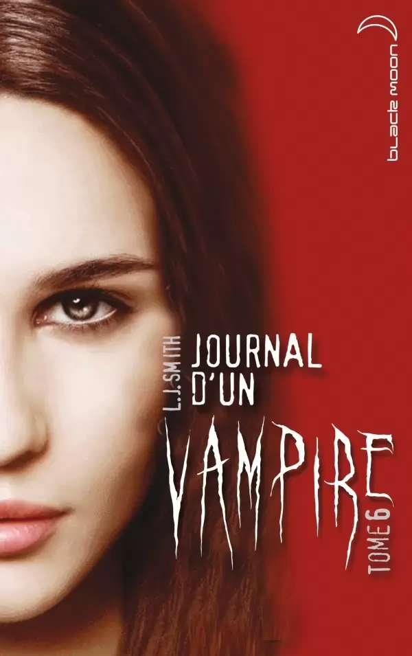 Journal d\'un vampire - Journal d\'un vampire tome 6