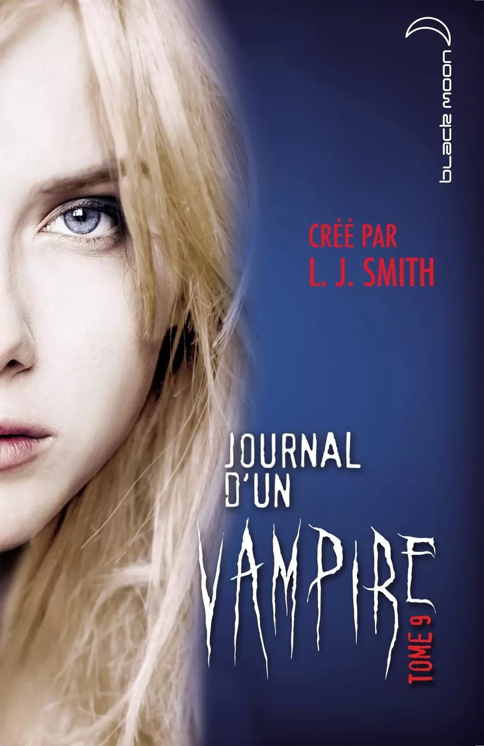 Journal d\'un vampire - Journal d\'un vampire tome 9