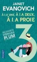 Janet Evanovich - A la une, à la deux, à la proie