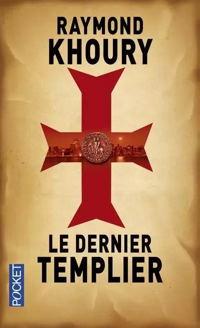 Raymond Khoury - Le dernier templier