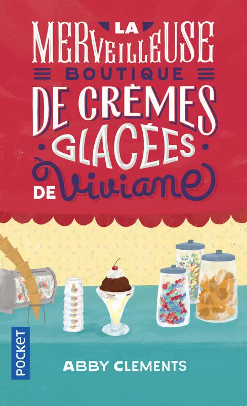Abby Clements - La merveilleuse boutique de crèmes glacées de Viviane