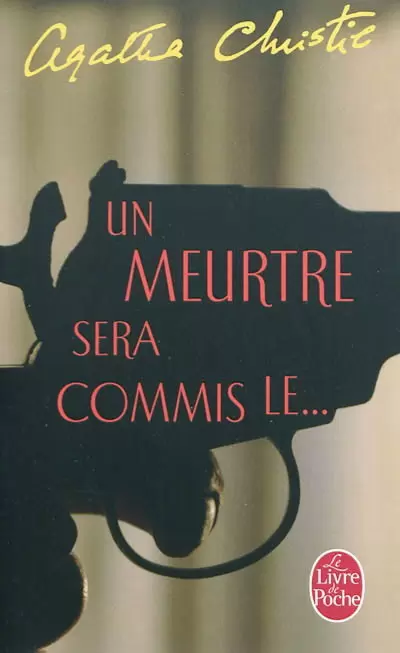 Agatha Christie - Un meurtre sera commis le...