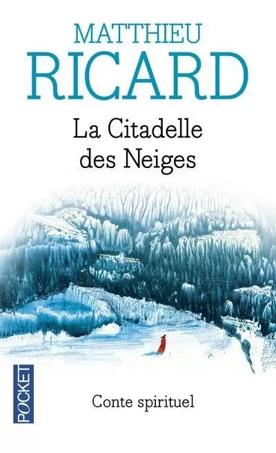 Matthieu Ricard - La citadelle des neiges