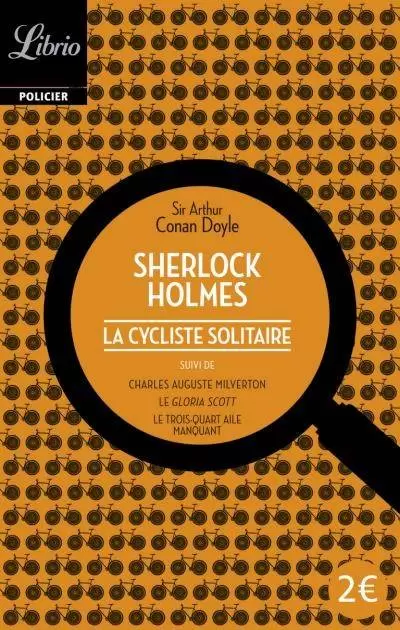 Arthur Conan Doyle - Sherlock Holmes et la cycliste solitaire
