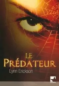 Lynn Erickson - Le prédateur