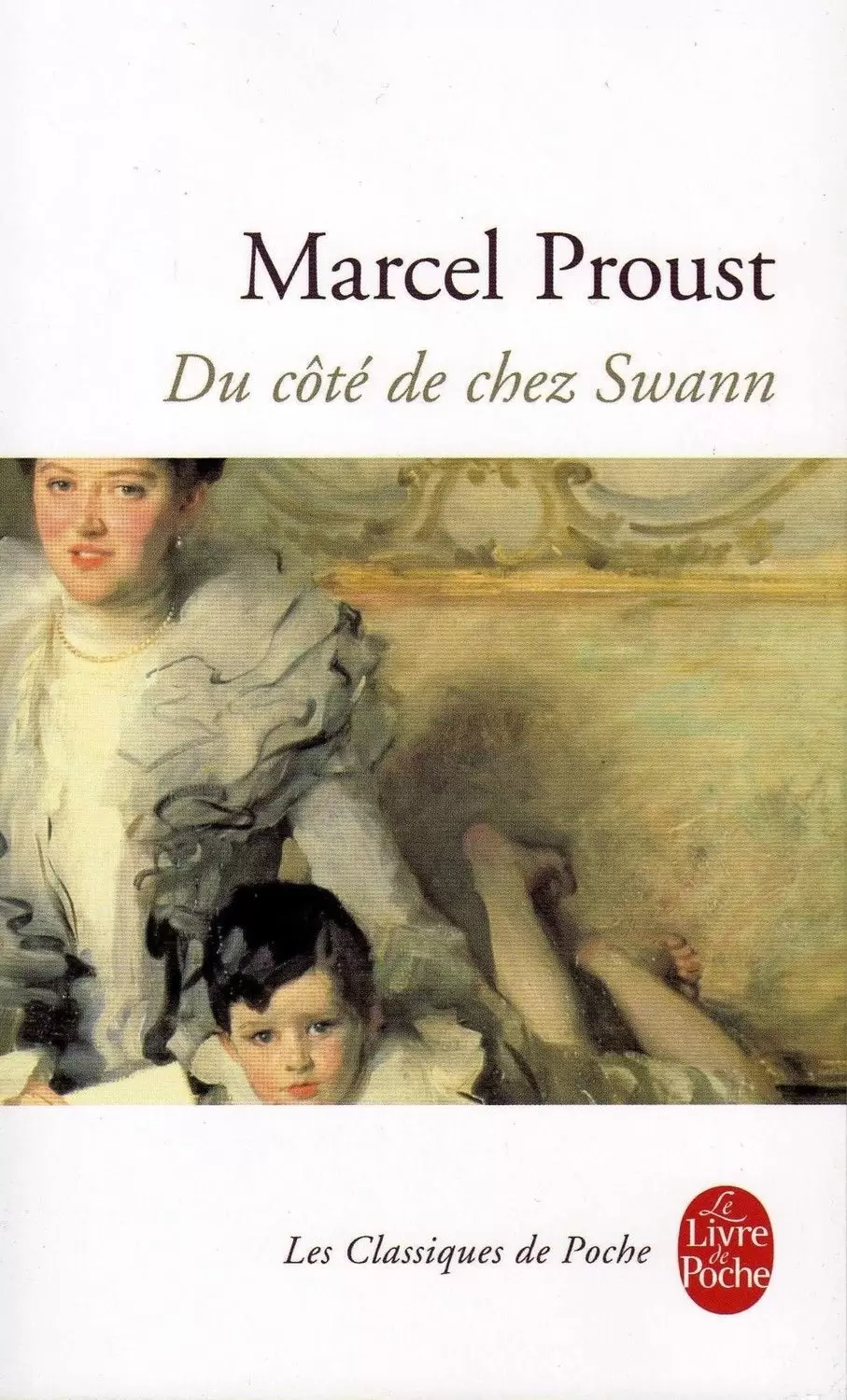 Marcel Proust - Du côté de chez Swann