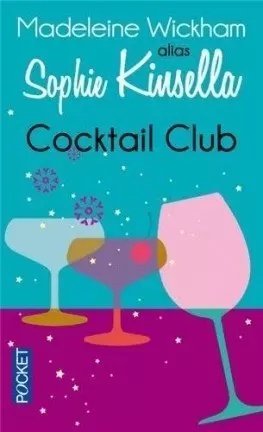 Sophie Kinsella - Cocktail club