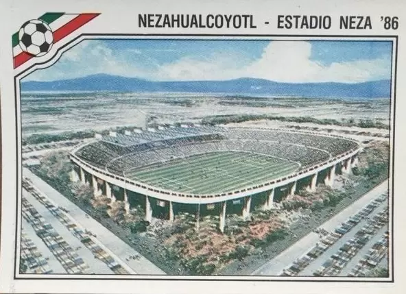 Mexico 86 World Cup - Nezahualcoyotl - Estadio Neza \'86