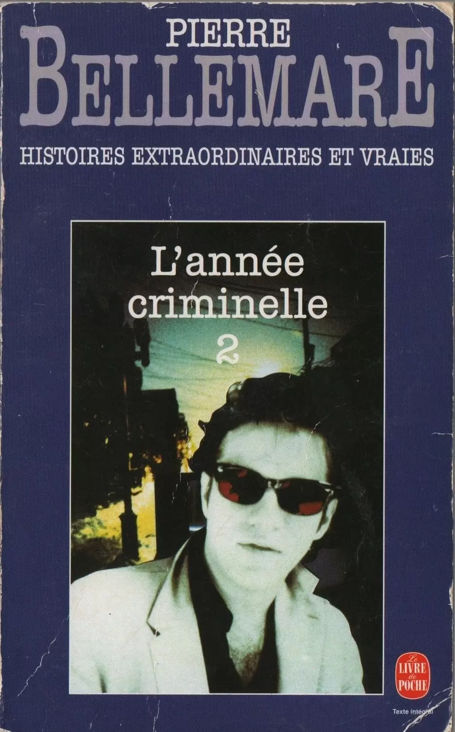 Pierre Bellemare - L\'année criminelle - Tome 2