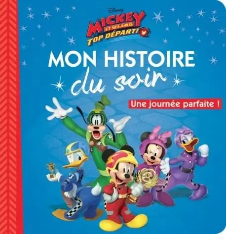 Mon histoire du soir - Mickey Top Départ - Une journée parfaite