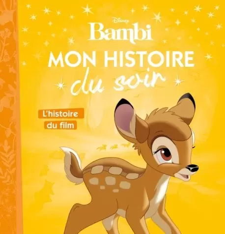 Mon histoire du soir - Bambi - L\'histoire du film