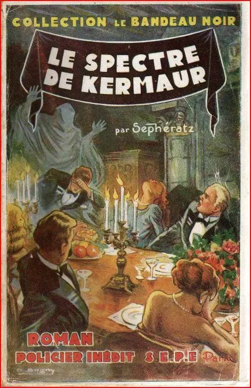 S.E.P.E. Le Bandeau Noir - Le spectre de Kermaur