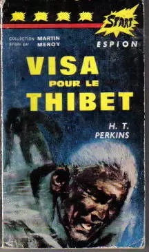 Start Espion - Visa pour le Thibet