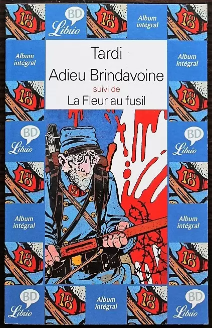 Adieu Brindavoine - Adieu Brindavoine - La fleur au fusil