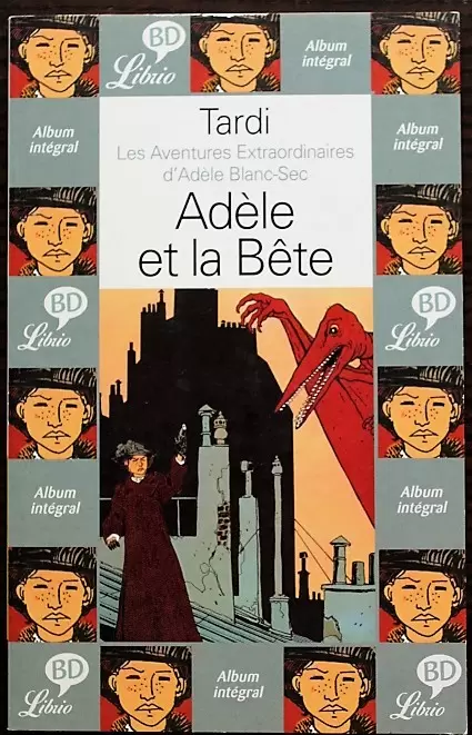 Les aventures d\'Adèle Blanc-Sec - Adèle et la bête