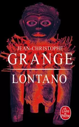 Jean-Christophe Grangé - Lontano