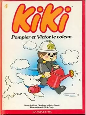 Kiki - Kiki pompier et Victor le volcan