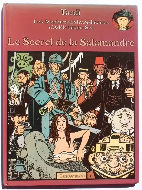 Les aventures extraordinaires d\'Adèle Blanc-Sec - Le secret de la salamandre