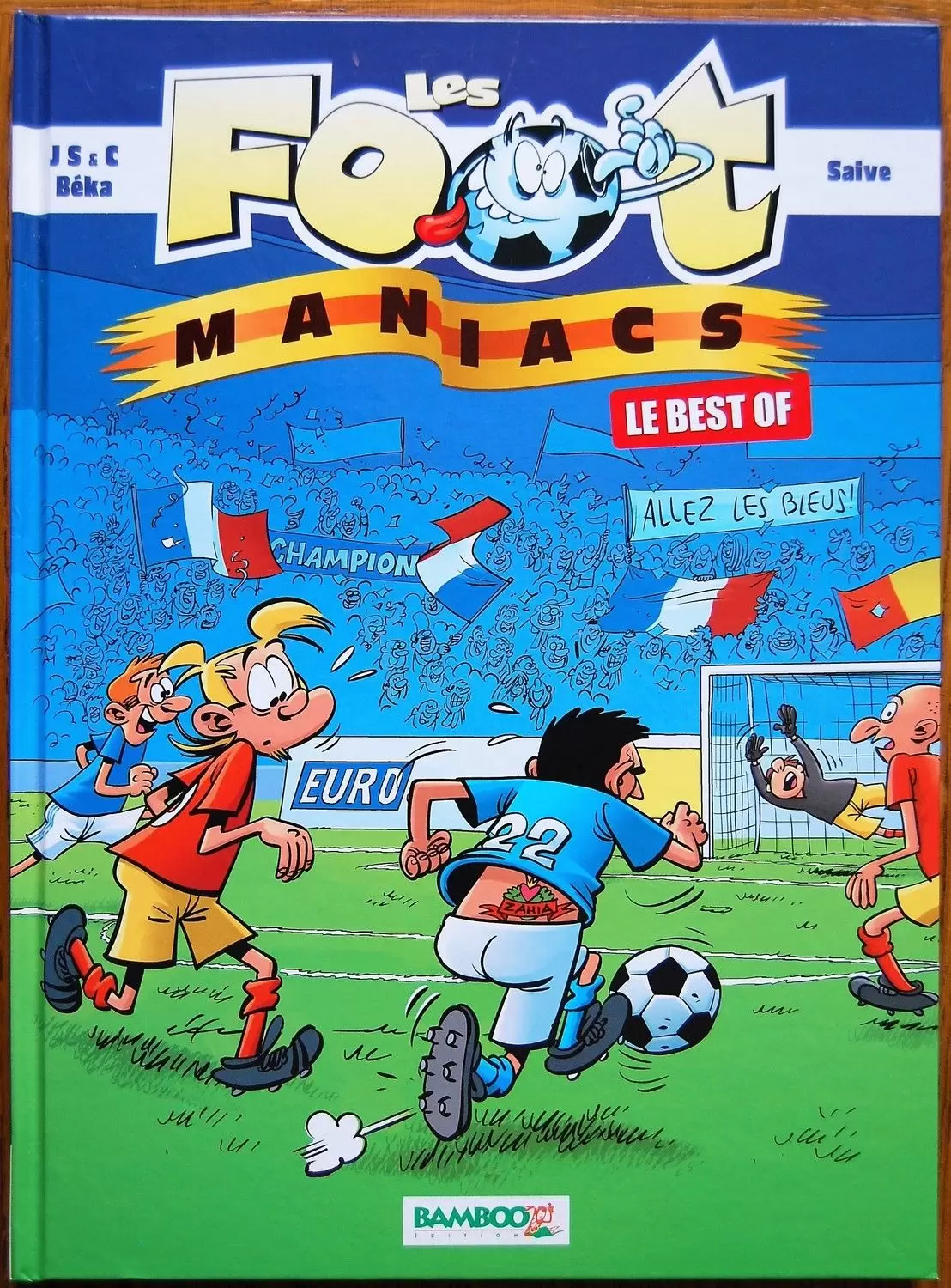 Les Foot Maniacs - Le Best of