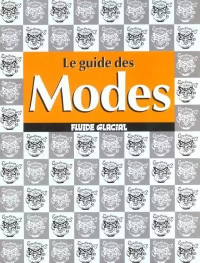Les guides Fluide Glacial - Le guide des Modes