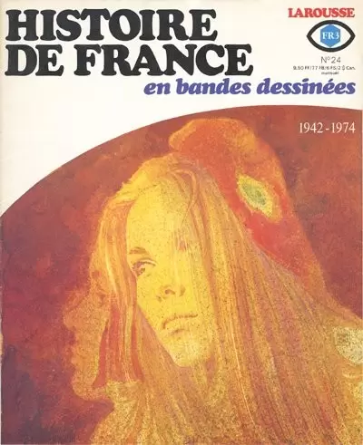 Histoire de France en Bandes Dessinées - 1942-1974