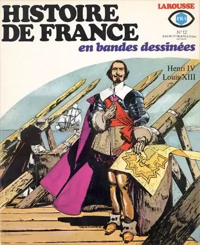 Histoire de France en Bandes Dessinées - Henri IV, Louis XIII