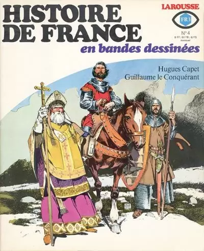 Histoire de France en Bandes Dessinées - Hugues Capet, Guillaume le Conquérant