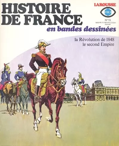 Histoire de France en Bandes Dessinées - La Révolution de 1848, le second empire