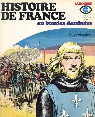 Histoire de France en Bandes Dessinées - Les croisades