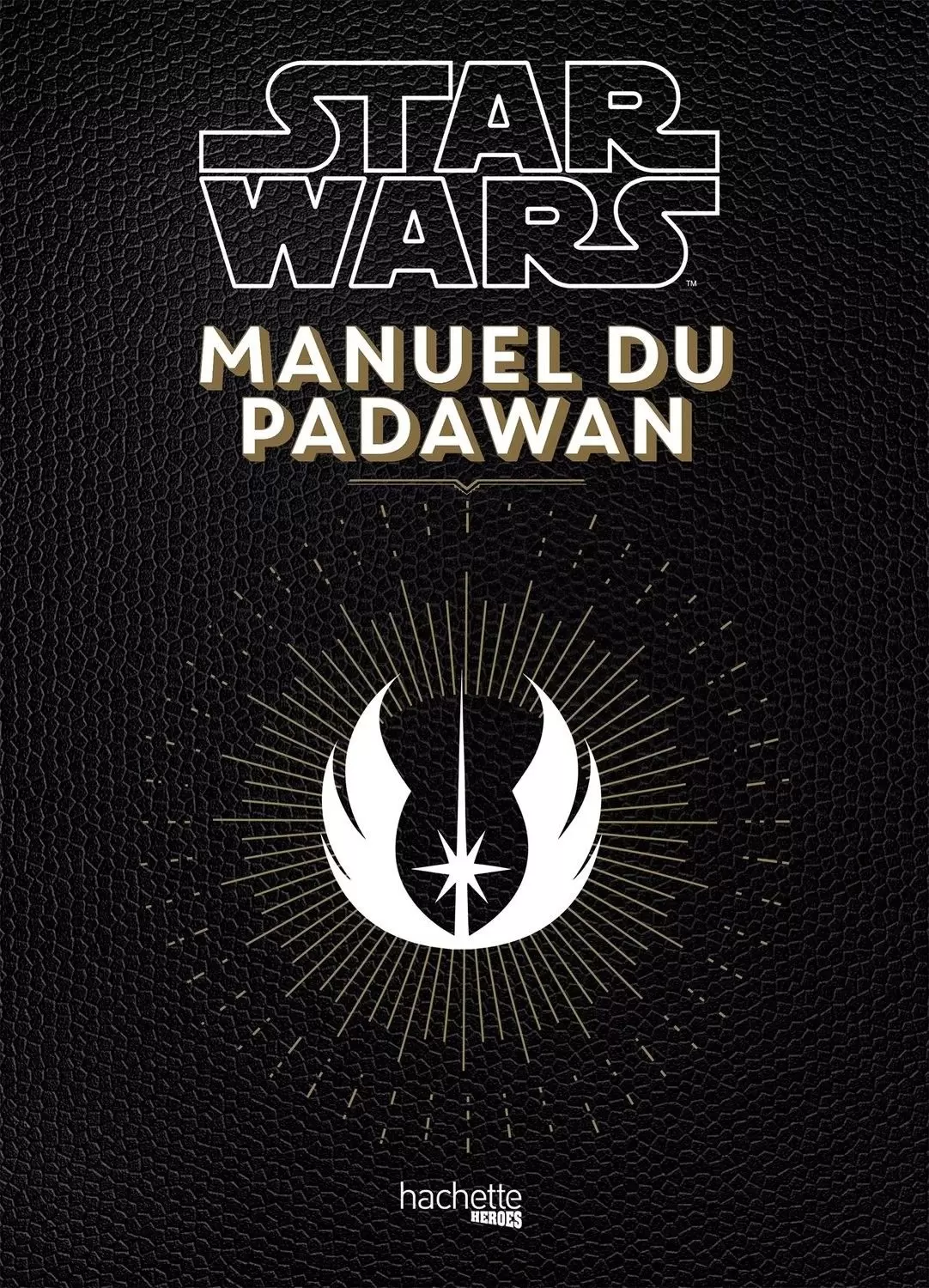 Beaux livres Star Wars - Manuel du Padawan