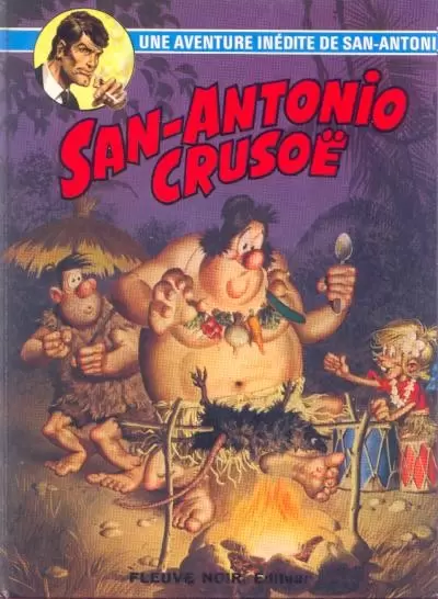 Les aventures du Commissaire San Antonio - San-Antonio Crusoë