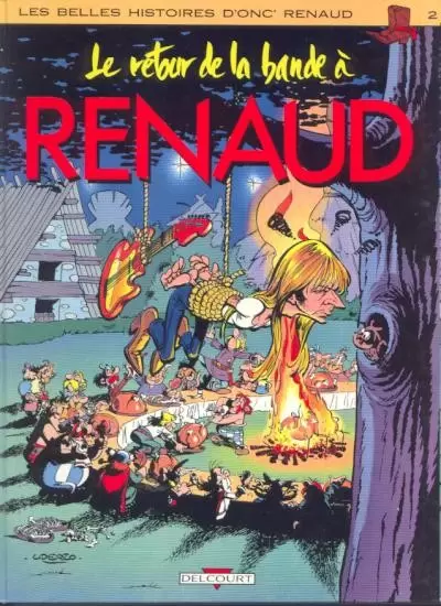 Les belles histoires D\'Onc\' Renaud - Le retour de la bande à Renaud