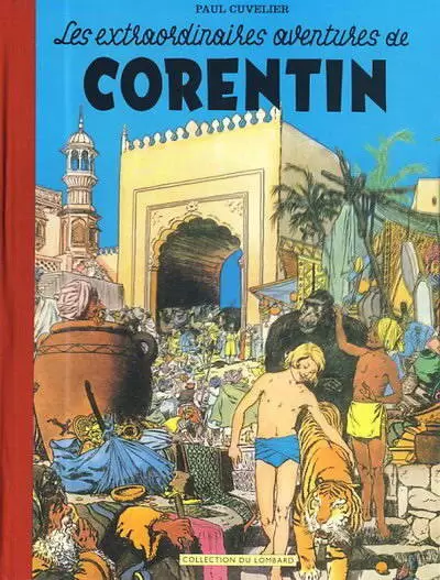 Corentin - Les extraordinaires aventures de Corentin / Les nouvelles aventures de Corentin