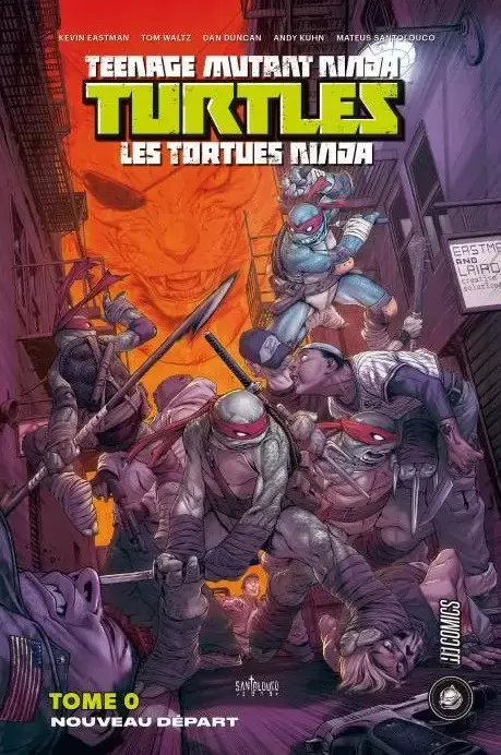 Teenage Mutant Ninja Turtles Les Tortues Ninja - HiComics - Tome 0 - Nouveau Départ