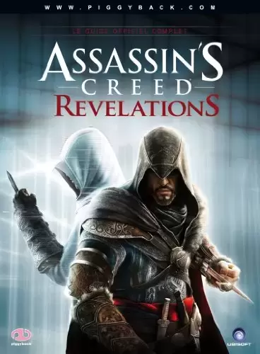 Guides Jeux Vidéos - Assassin\'s Creed : revelation - Le Guide officiel complet