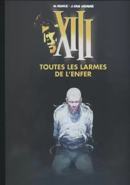 XIII (Le Figaro) - Toutes les larmes de l\'enfer