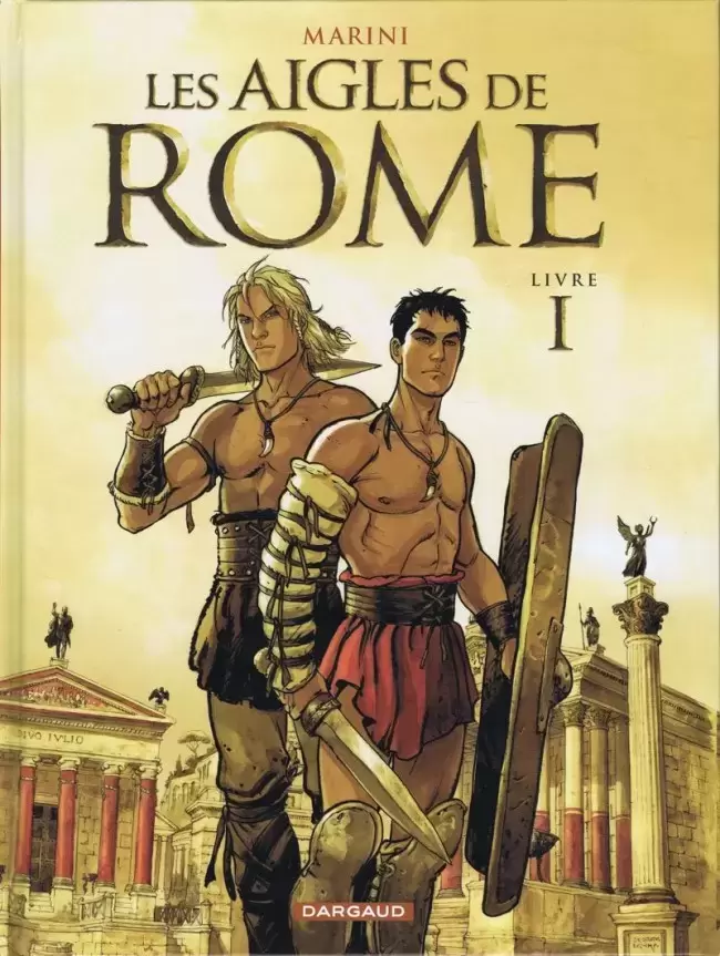 Les aigles de Rome - Livre I