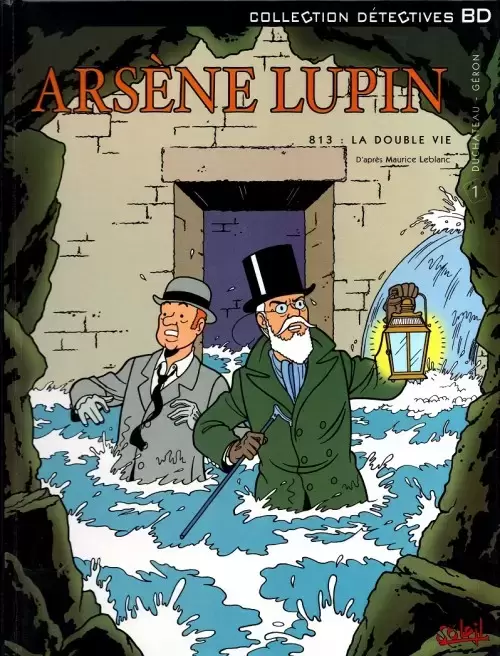 Arsène Lupin (Soleil) - 813 : La double vie