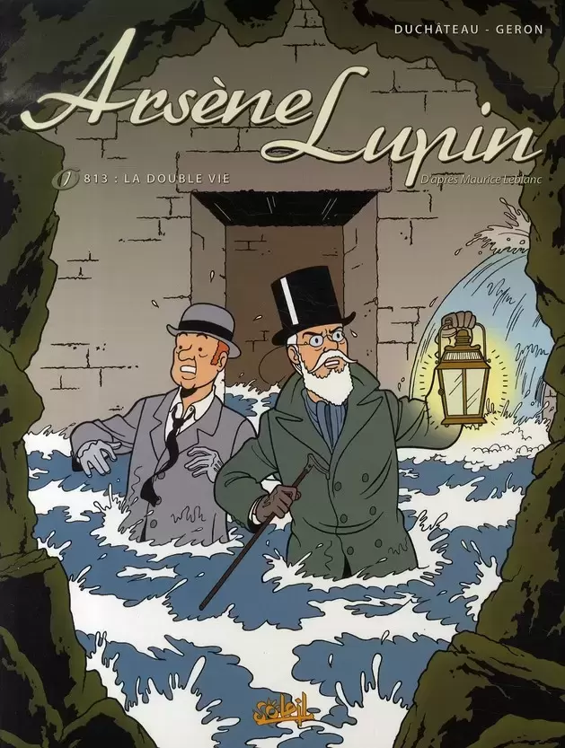 Arsène Lupin (Soleil) - 813 : La double vie