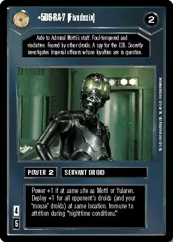 Star Wars CCG PREMIERE Limited Decipher - 5D6-RA-7 (Fivedesix)