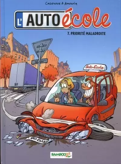 L\'Auto Ecole - Priorité maladroite