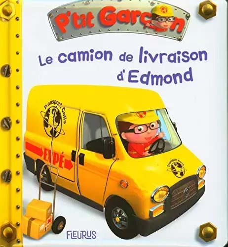 Collection P\'tit Garçon - Le camion de livraison d\'Edmond