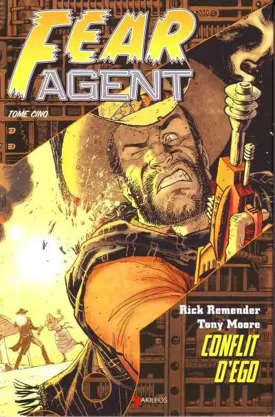 Fear Agent - Conflit d\'égo