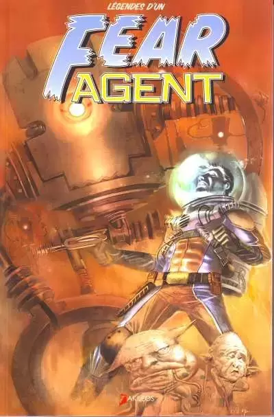 Fear Agent - Légendes d\'un Fear Agent