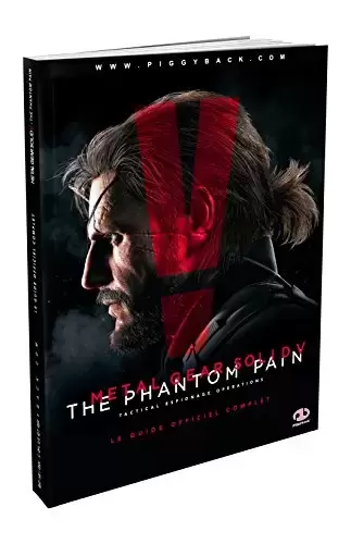 Guides Jeux Vidéos - Metal Gear Solid V : The Phantom Pain - Le guide officiel complet