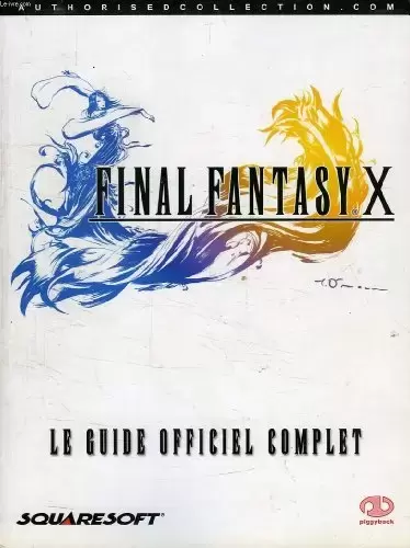 Guides Jeux Vidéos - Final fantasy x : Le guide officiel complet