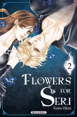 Flowers for Seri - Tome 2