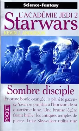 Star Wars: Pocket Science Fantasy - Starwars - L\'académie Jedi 2 : Sombre disciple